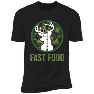 fast food deer hunting shirt