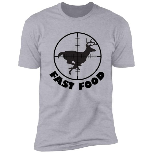 fast food deer hunting shirt