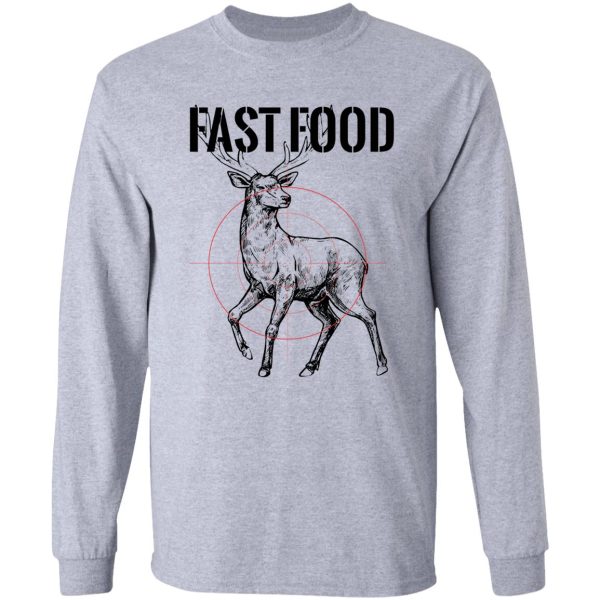 fast food deer in sight long sleeve