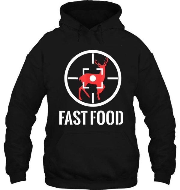 fast food funny deer hunting hoodie