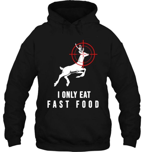 fast food funny deer hunting hoodie