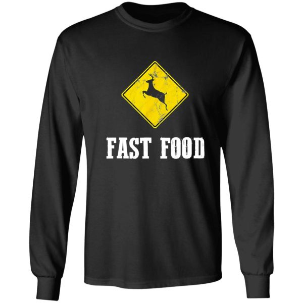 fast food funny deer hunting long sleeve