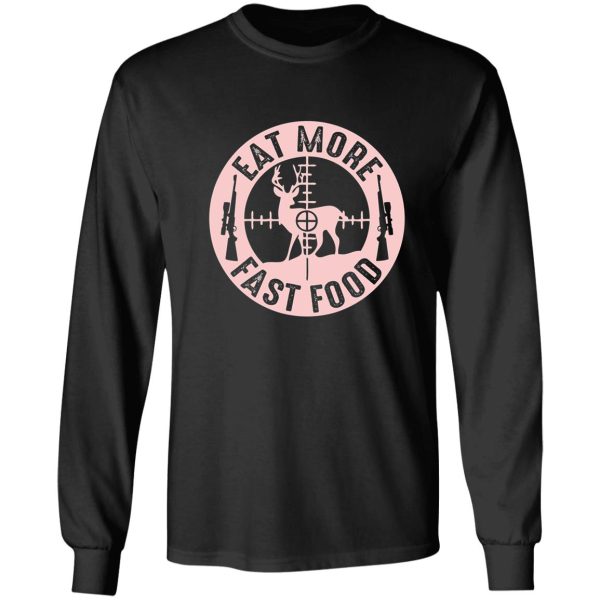 fast food funny deer hunting long sleeve