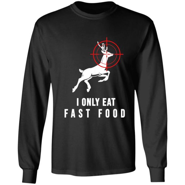 fast food funny deer hunting long sleeve