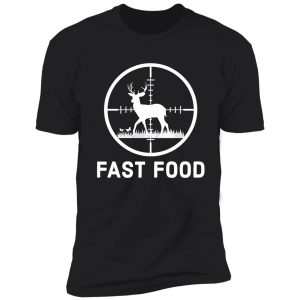 fast food funny gift for deer hunters shirt