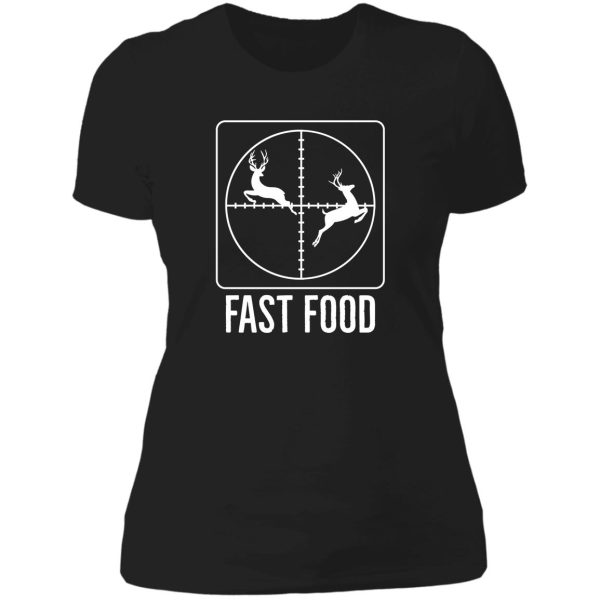fast food gift for deer hunter lady t-shirt
