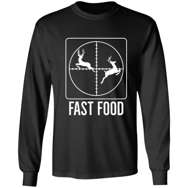 fast food gift for deer hunter long sleeve