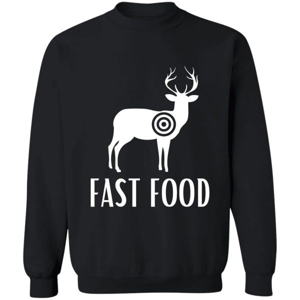 fast food original deer hunting design sweatshirt