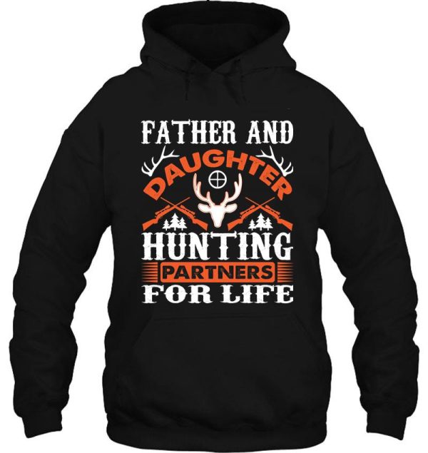 father and daughter hunting partners for life unisex t shirt hoodie