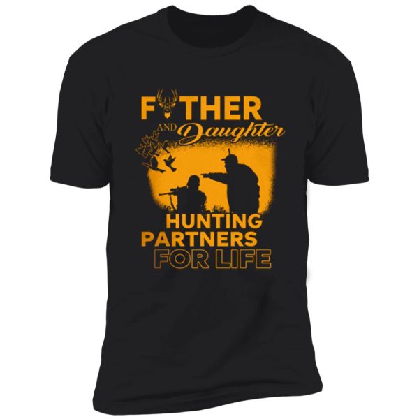 father and daughter hunting partners shirt