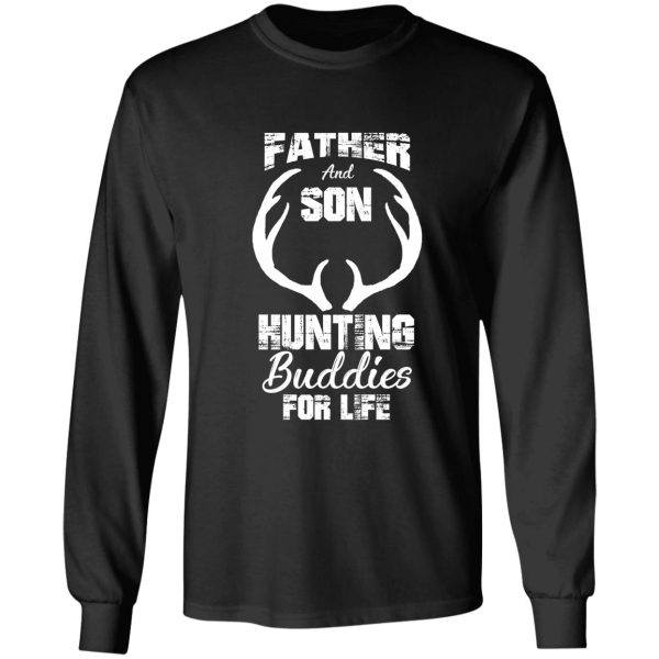father and son hunting buddies deer hunter deer hunting long sleeve