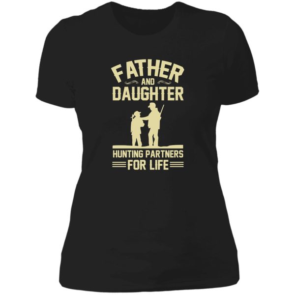 father daughter hunting partner for life lady t-shirt