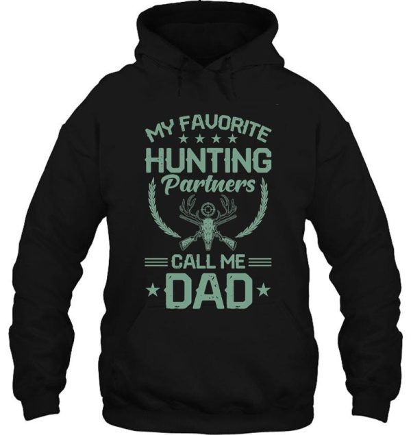 favourite hunting partners call me dad hoodie