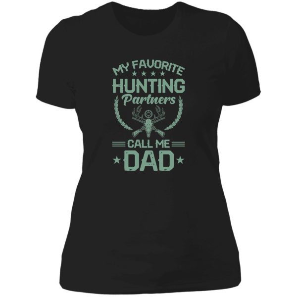 favourite hunting partners call me dad lady t-shirt