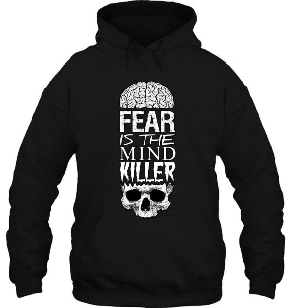 fear is the mind killer hoodie