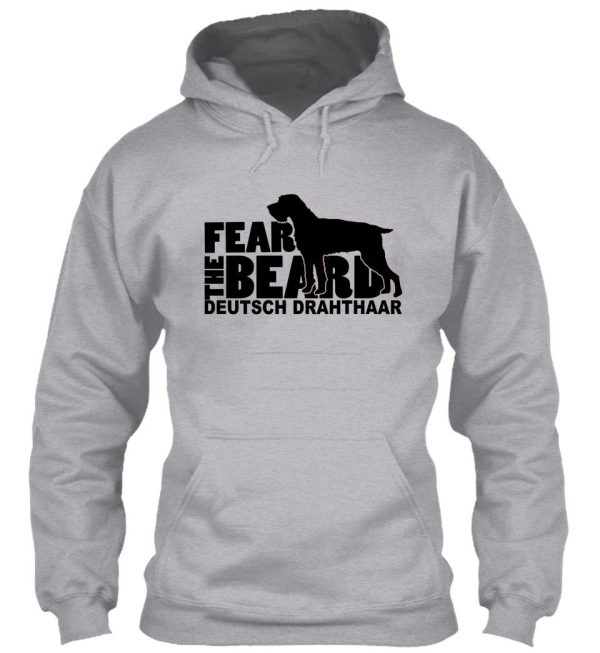 fear the beard - funny gifts for deutsch drahthaar lovers hoodie