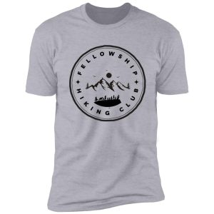 fellowship hiking club - fantasy - funny shirt