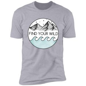 find your wild shirt