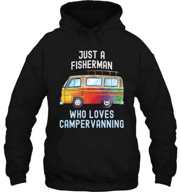 fisherman loves campervanning fishermen hoodie