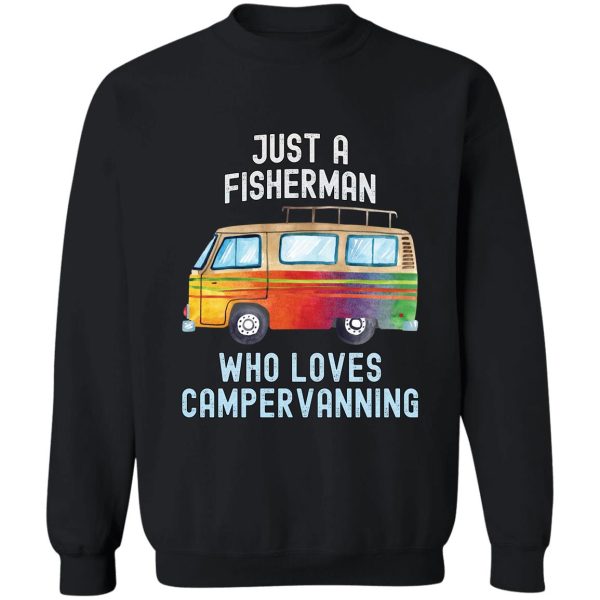 fisherman loves campervanning fishermen sweatshirt