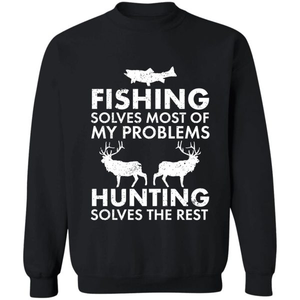 fishing & hunting gifts for hunters who like to hunt sweatshirt