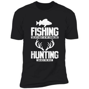 fishing hunting | perfect gift shirt
