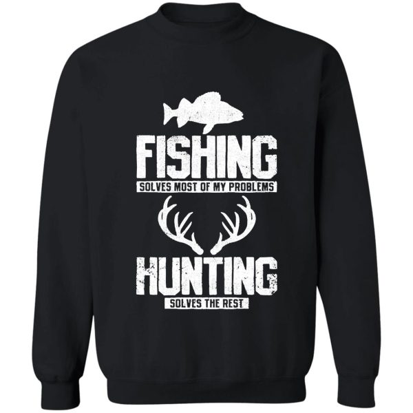 fishing hunting perfect gift sweatshirt
