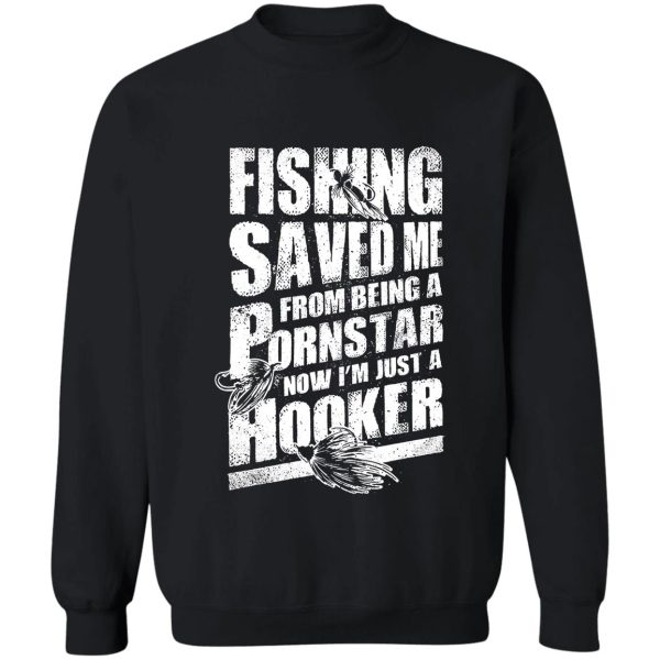 fishing - i'm just a hooker sweatshirt