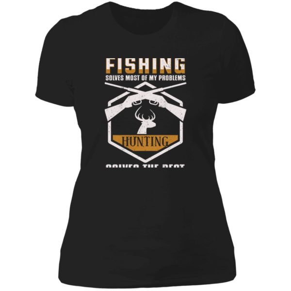 fishing solves most of my problems hunting lady t-shirt