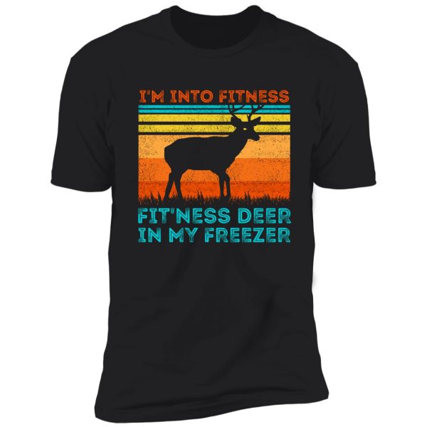 fitness deer in my freezer shirt