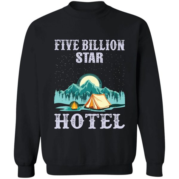 five billion star hotel sweatshirt