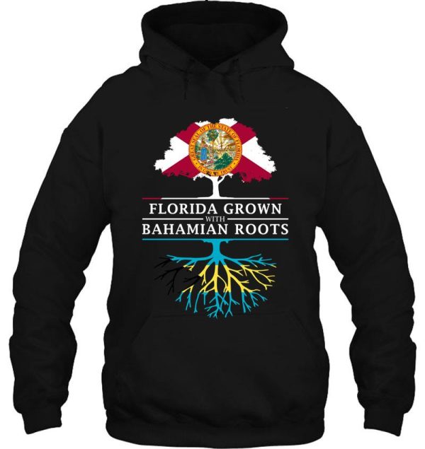 florida grown with bahamian roots design hoodie