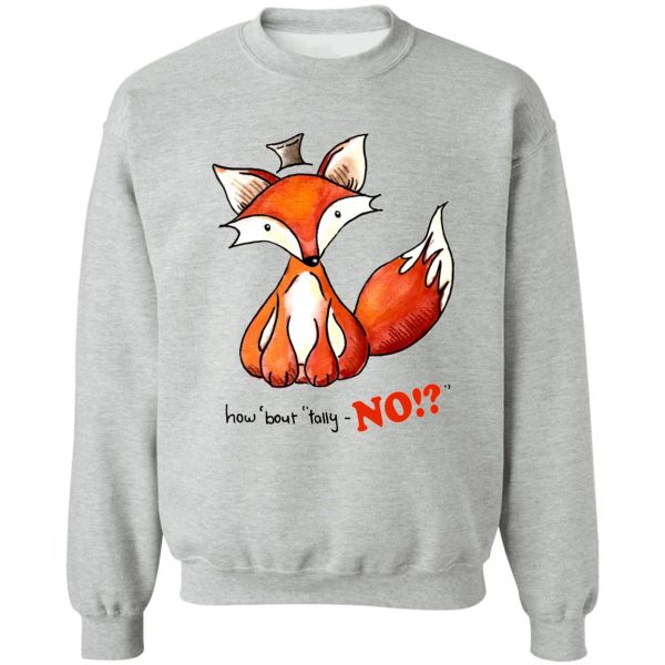 for fox sake sweatshirt