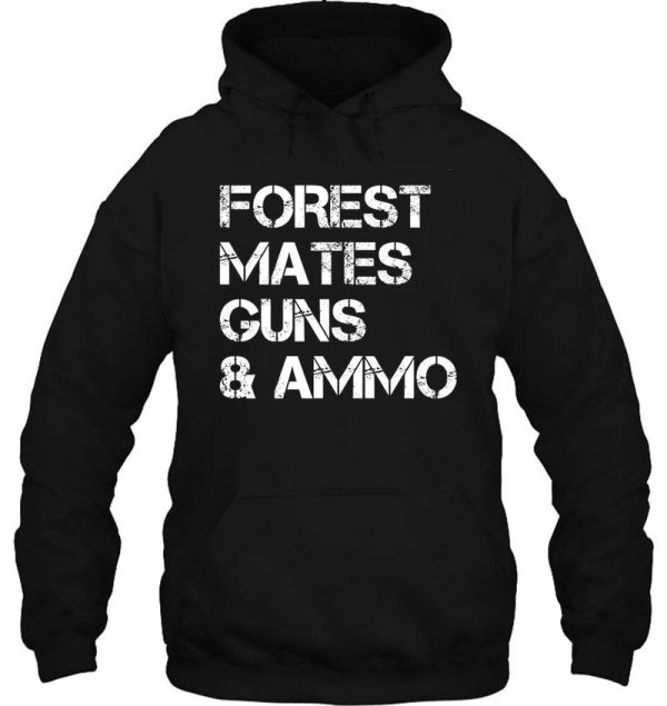 forest mates guns ammo hoodie