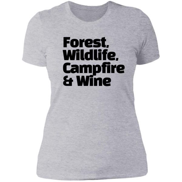 forest wildlife campfire and wine - everyones favorite combination when camping! lady t-shirt