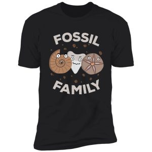 fossil family funny gift for fossil hunters and paleontologists shirt