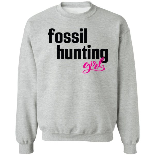 fossil hunting girl fossil collecting sweatshirt