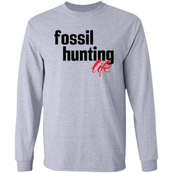 fossil hunting life fossil collecting long sleeve