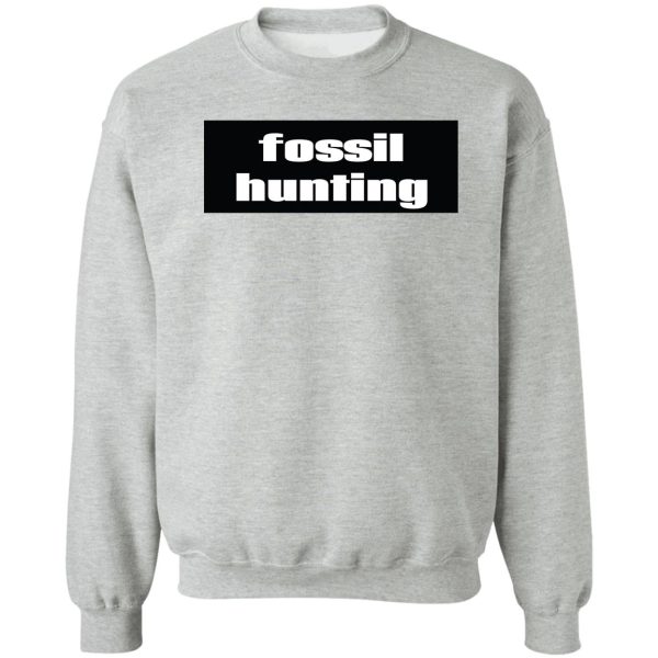 fossil hunting sweatshirt