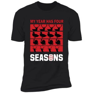 four season animal hunter deer turkey duck hunting gift 3 shirt