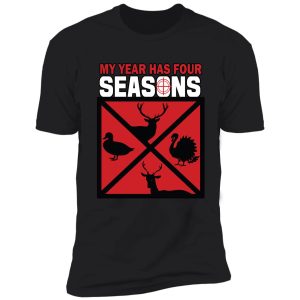 four season animal hunter deer turkey duck hunting gift shirt