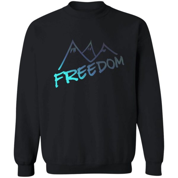 freedom mountains fresh hiking theme sweatshirt