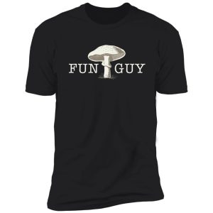 fun guy shirt