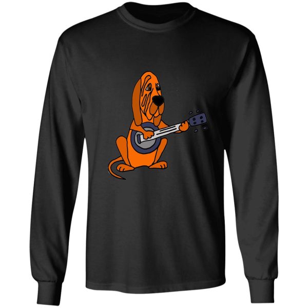 funky cool bloodhound dog playing the banjo long sleeve
