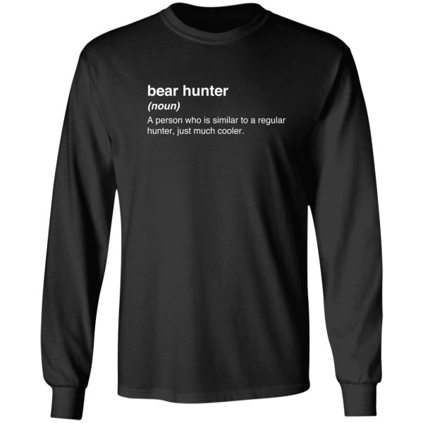 funny bear hunter definition long sleeve