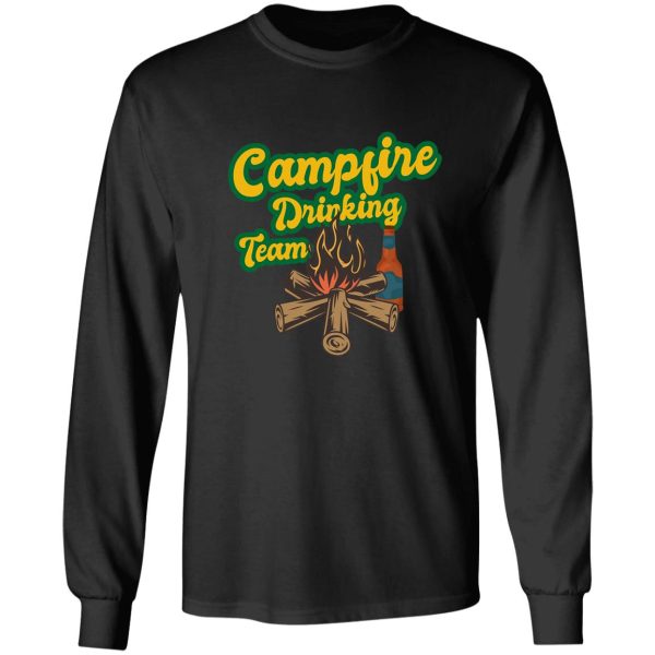 funny campfire drinking team travel camping wild lover long sleeve