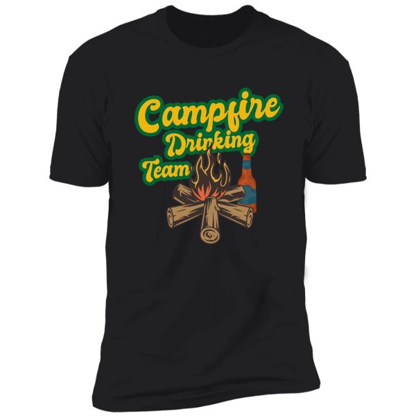 funny campfire drinking team travel camping wild lover shirt