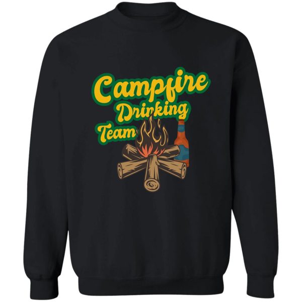 funny campfire drinking team travel camping wild lover sweatshirt