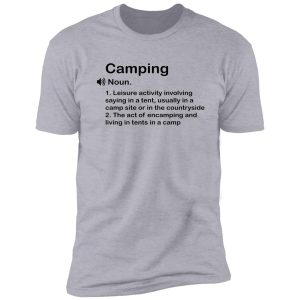 funny camping definition gift shirt