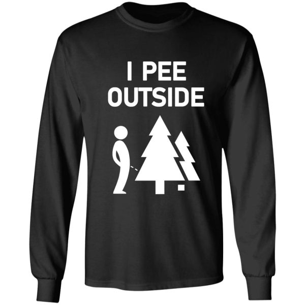 funny camping - i pee outside long sleeve